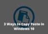 3 Ways to Copy Paste in Windows 10