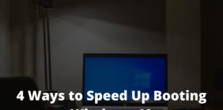 4 Ways to Speed ​​Up Booting Windows 10