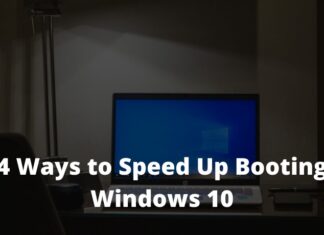 4 Ways to Speed ​​Up Booting Windows 10