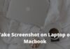 7 Easy Ways to Take Screenshot on Laptop or Macbook
