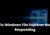 7 Ways to Fix Windows File Explorer Not Responding