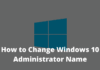 How to Change Windows 10 Administrator Name