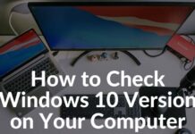 How to Check Windows 10 Version on Your Computer