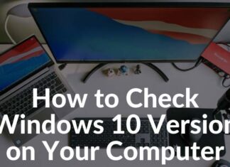 How to Check Windows 10 Version on Your Computer