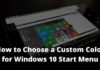 How to Choose a Custom Color for Windows 10 Start Menu
