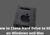 How to Clone Hard Drive to SSD on Windows and Mac