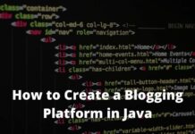 How to Create a Blogging Platform in Java