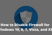 How to Disable Firewall on Windows 10, 8, 7, Vista, and XP