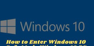 How to Enter Windows 10 Safe Mode Windows 10 PC