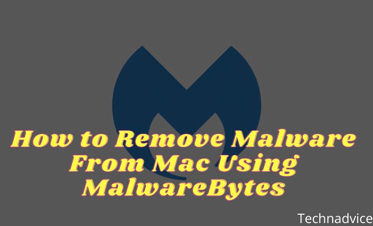 How to Remove Malware From Mac Using MalwareBytes