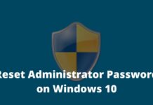 How to Reset Administrator Password on Windows 10