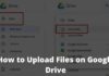 How to Upload Files on Google Drive