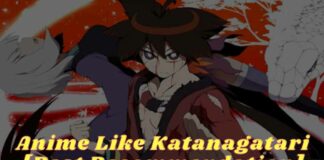 Top 9 Anime Like Katanagatari [Best Recommendation]