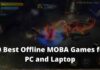 10 Best Offline MOBA Games for PC and Laptop