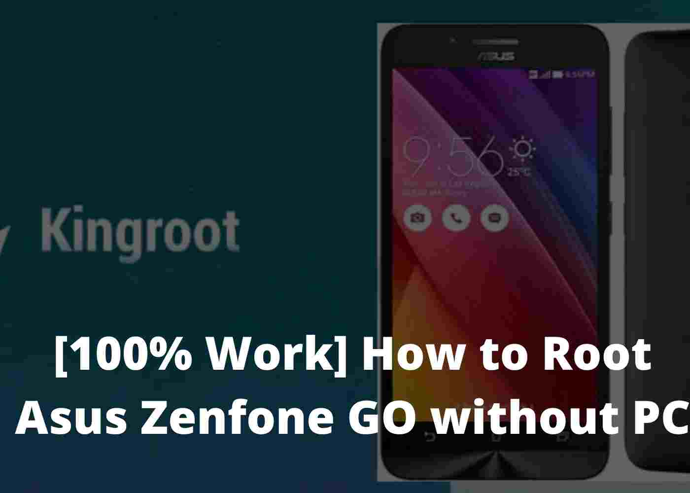 [100% Work] How to Root Asus Zenfone GO without PC