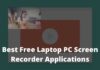 13 Best Free Laptop PC Screen Recorder Applications