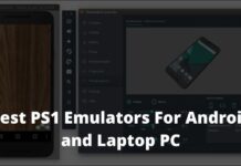 6 Best PS1 Emulators For Android and Laptop PC