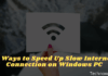 6 Ways to Speed ​​Up Slow Internet Connection on Windows PC