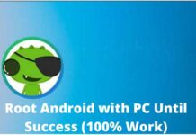 7+ Ways to Root Android with PC Until Success (100% Work)