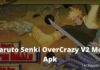 Download Naruto Senki OverCrazy V2 Mod Apk