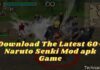 Download The Latest 60+ Naruto Senki Mod apk Game