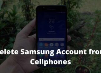 Easy Ways to Delete Samsung Account from Cellphones