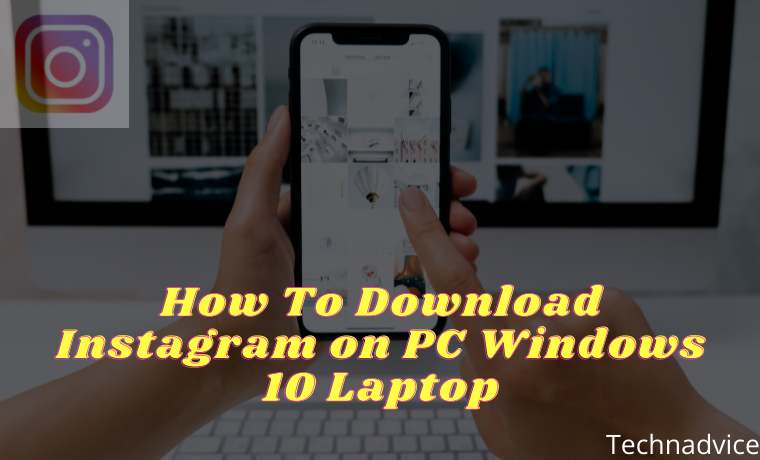How To Download Instagram on PC Windows 10 Laptop