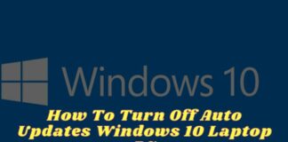 How To Turn Off Auto Updates Windows 10 Laptop PC