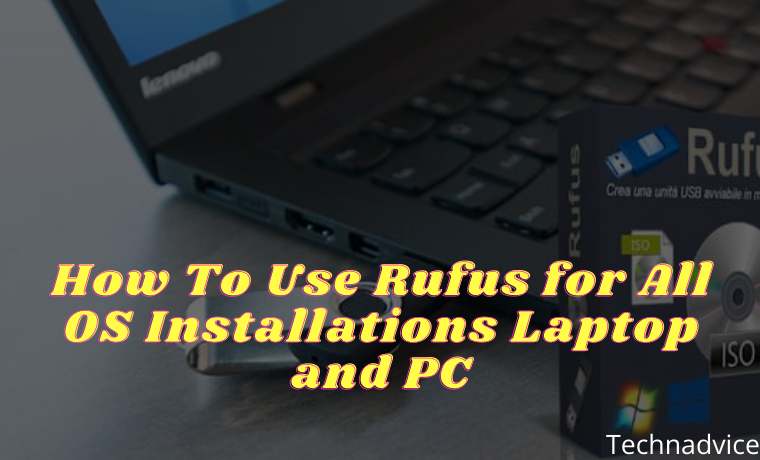 How To Use Rufus for All OS Installations Laptop and PC