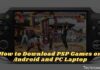 How to Download PSP Games on Android and PC Laptop