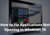 How to Fix Applications Not Opening in Windows 10