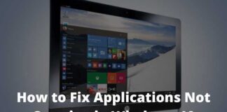 How to Fix Applications Not Opening in Windows 10