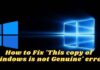 How to Fix 'This copy of Windows is not Genuine' error