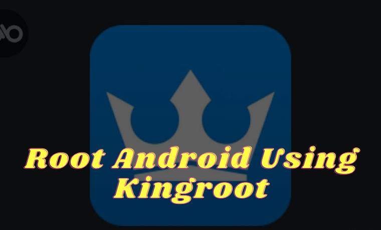 How to Root Android Using Kingroot (100% Successful)