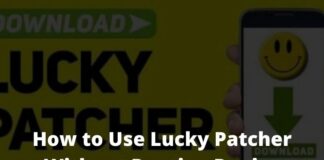How to Use Lucky Patcher Without Rooting Device
