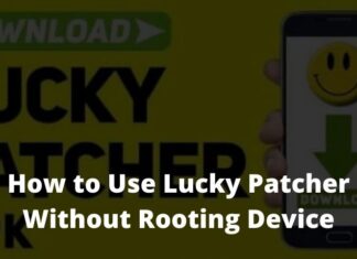 How to Use Lucky Patcher Without Rooting Device