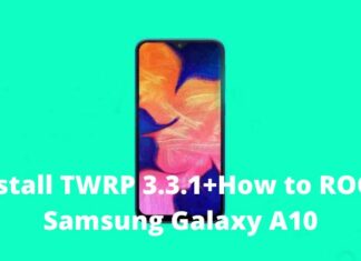 Install TWRP 3.3.1+How to ROOT Samsung Galaxy A10