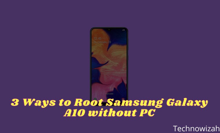 3 Ways to Root Samsung Galaxy A10 without PC 2025 3 3 Ways to Root Samsung Galaxy A10 without PC 2025