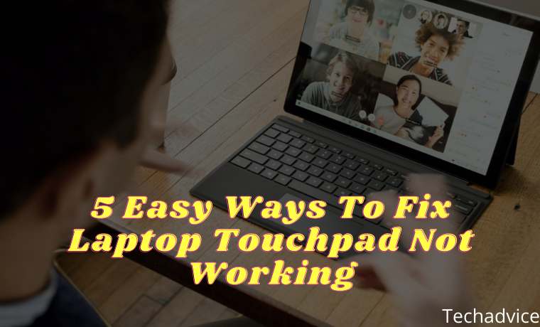 5 Easy Ways To Fix Laptop Touchpad Not Working