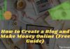 How to Create a Blog and Make Money Online (Free Guide)