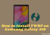 How to Install TWRP on Samsung Galaxy A10