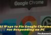 11 Ways to Fix Google Chrome Not Responding on PC