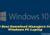 11 Best Download Managers For Windows PC Laptop