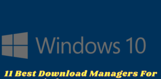 11 Best Download Managers For Windows PC Laptop