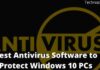 17 Best Antivirus Software to Protect Windows 10 PCs