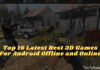 Top 16 Latest Best 3D Games For Android 2021 Offline and Online