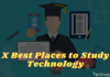 X Best Places to Study Technology