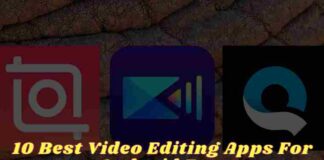 10 Best Video Editing Apps For Android Free