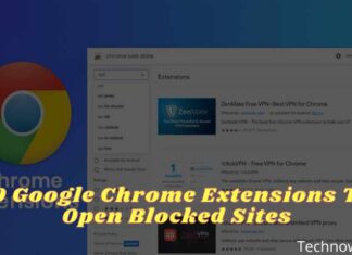 10 Google Chrome Extensions To Open Blocked Sites
