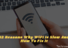 12 Reasons Why WiFi Is Slow And How To Fix It